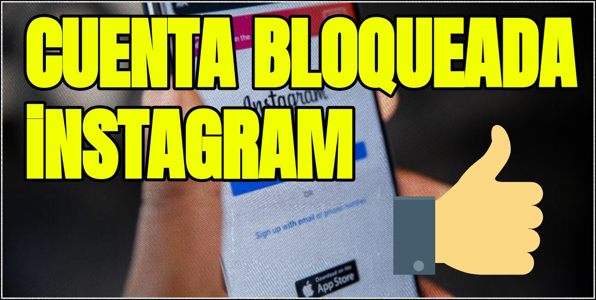 cuenta bloqueada instagram solucion