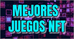 Te mostramos los mejores juegos NFT para ganar dinero este año